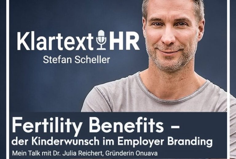 KlartextHR: Fertility Benefits – the desire for children and employer branding (in German)